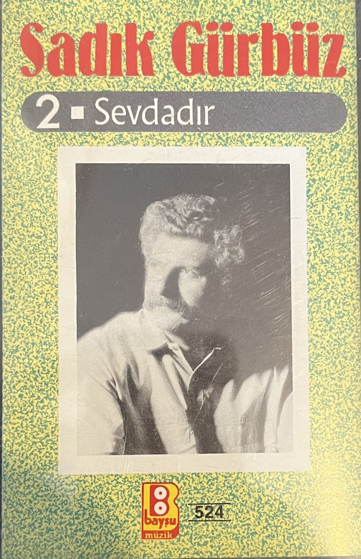 Sadık Gürbüz - Sevdadır 2  KASET