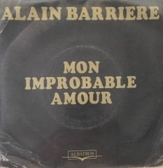Alain Barriere Mon Improbable Amour 45lik