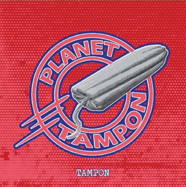 Tampon - Planet Tampon LP