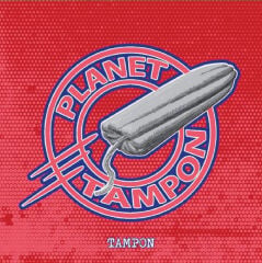Tampon - Planet Tampon LP