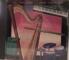Michael Deep Thru The Harp CD