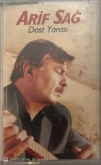 Arif Sağ Dost Yarası KASET
