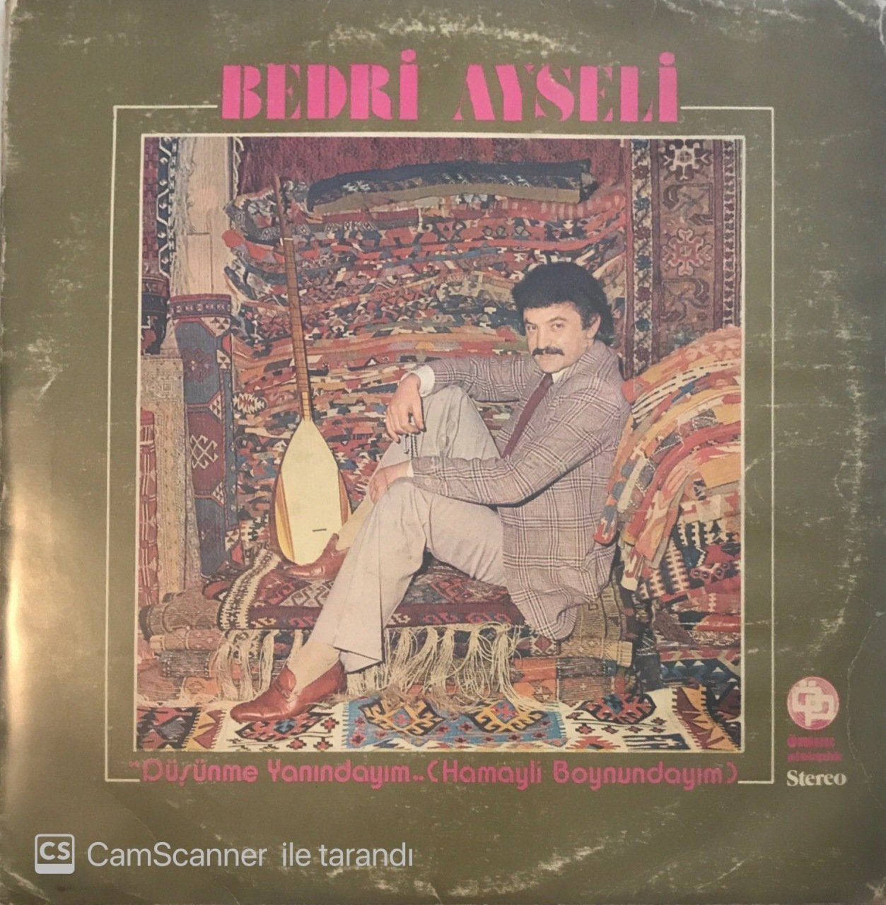 Bedri Ayseli Düşünme Yanındayım Hamayli Boynundayım LP