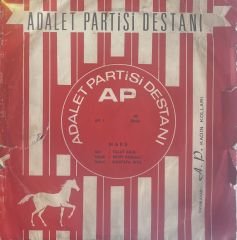 Adalet Partisi Destanı - Marş 45lik