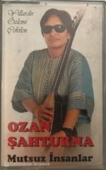 Ozan Şahturna Mutsuz İnsanlar KASET