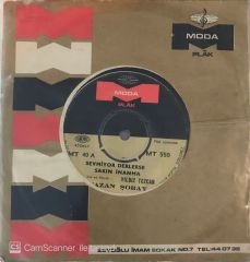 Nazan Şoray - Sevmiyor Derlerse Sakın İnanma 45lik