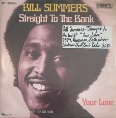 Bill Summers Straight To The Bank 45lik