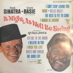 Frank Sinatra - Count Basie And His Orchestra It Might As Well Be Swing LP