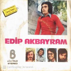 Edip Akbayram Dostlar - Zalim Zalim/Kahpe Felek - 45'lik
