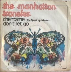 The Manhatton Transfer - Chentame 45lik
