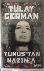Tülay German Yunus'tan Nazım'a KASET