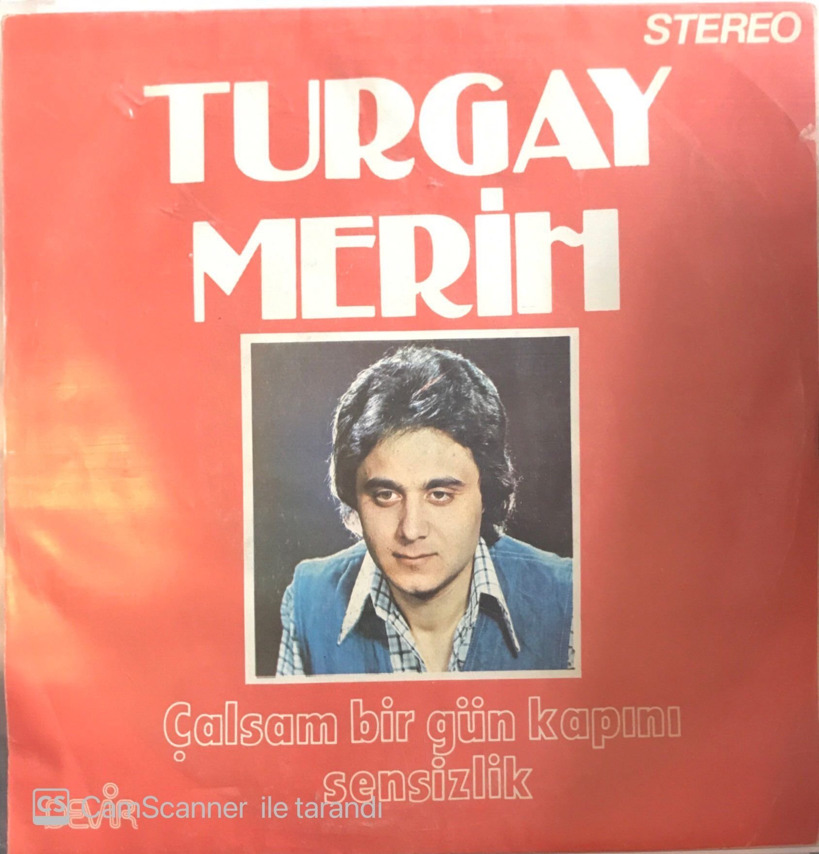 Turgay Merih Çalsam Bir Gün Kapını 45lik