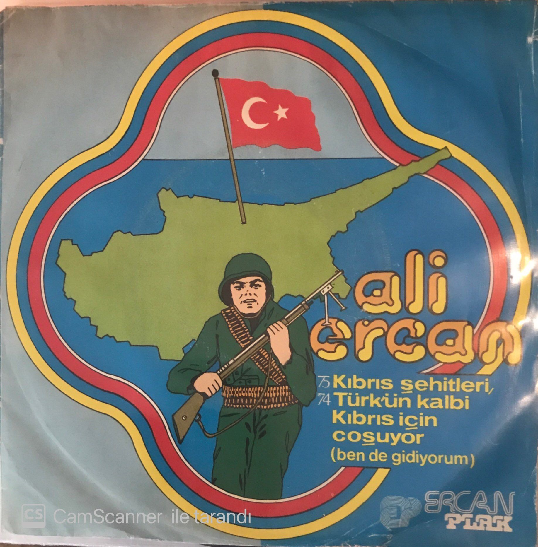 Ali Ercan - Türkün Kalbi Kıbrıs İçin Coşuyor 45lik