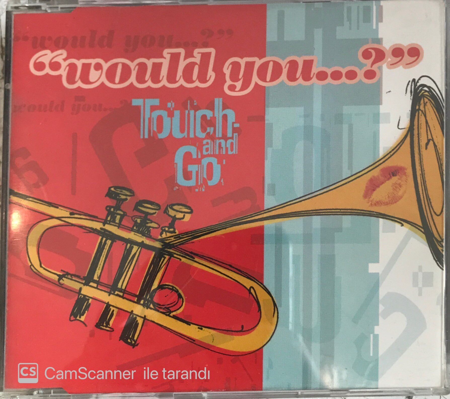 Touch And Go - Would You...? CD