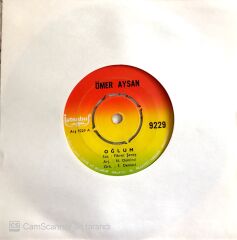 Ömer Aysan / Oğlum 45'lik
