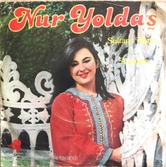 Nur Yoldaş -  Sultan-ı Yegah - 45lik