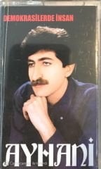Ayhani - Demokrasilerde İnsan KASET