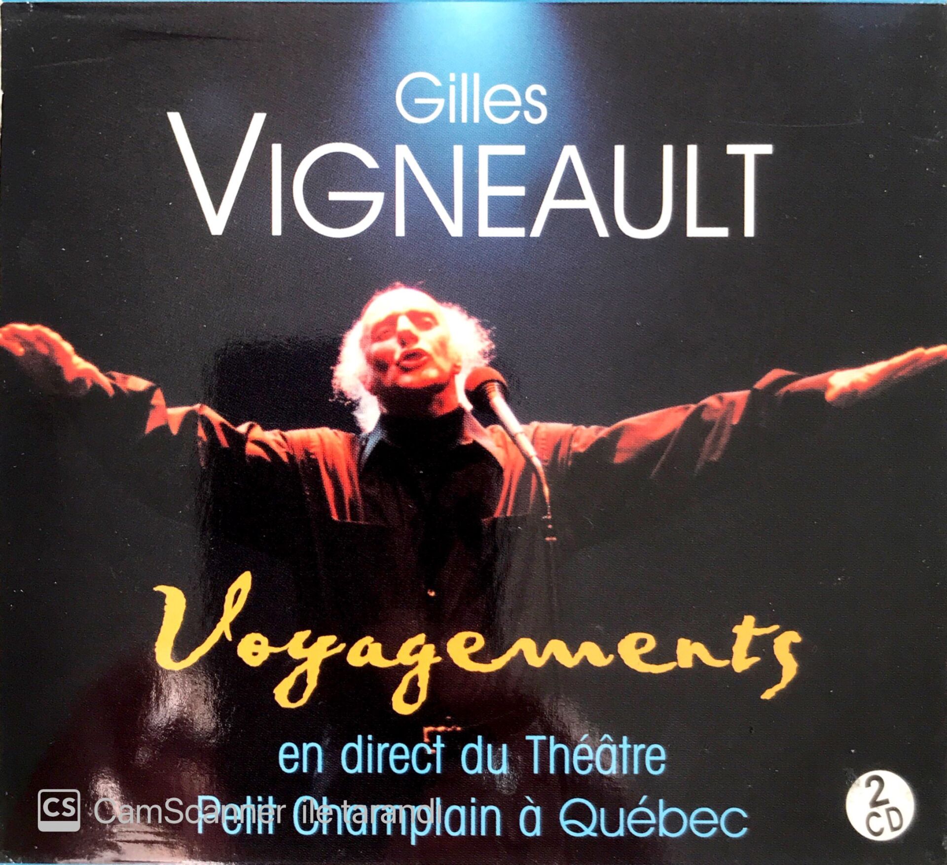Gilles Vigneault Au Theatre Petit Champlain A Quebec CD