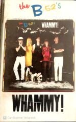The B-52's / Whammy! KASET