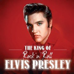 The King Of Rock 'n' Roll Elvis Presley LP