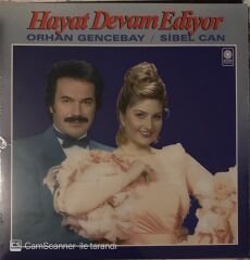 Orhan Gencebay - Sibel Can : Hayat Devam Ediyor LP