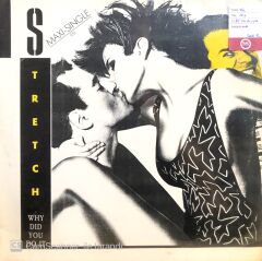 Stretch / Why Did You Do It LP Maxi Single