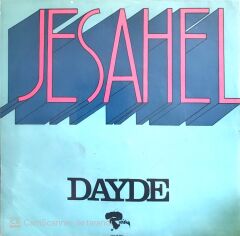 Dayde / Jesahel 45'lik