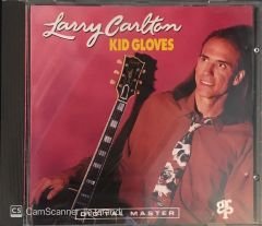 Larry Carlton - Kid Gloves CD