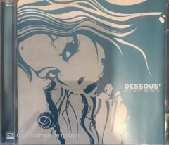Dessous' Best Kept Secrets CD