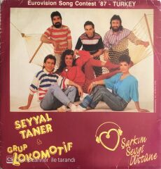 Seyyal Taner & Grup Lokomotif - Şarkım Sevgi Üstüne Eurovision 1987 TRT Özel Basım 45'lik
