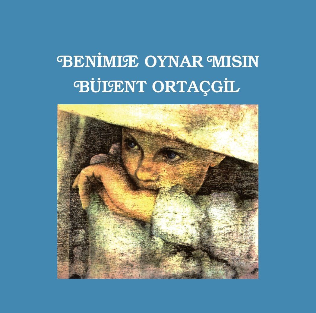Bülent Ortaçgil - Benimle Oynar Mısın LP