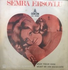 Semra Ersoylu Alım Yeşilim Sarım 45lik
