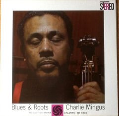 Charlie Mingus - Blues & Roots - LP