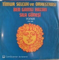 Timur Selçuk Sıla Güneşi 45lik