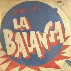 Bimbo Jet - La Balanga 45lik