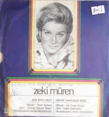 Zeki Müren - Sen Beni Unut/Hayat Harcadın Beni - 45'lik
