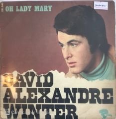 David Alexandre Winter Oh Lady Mary 45lik (Samanyolu)