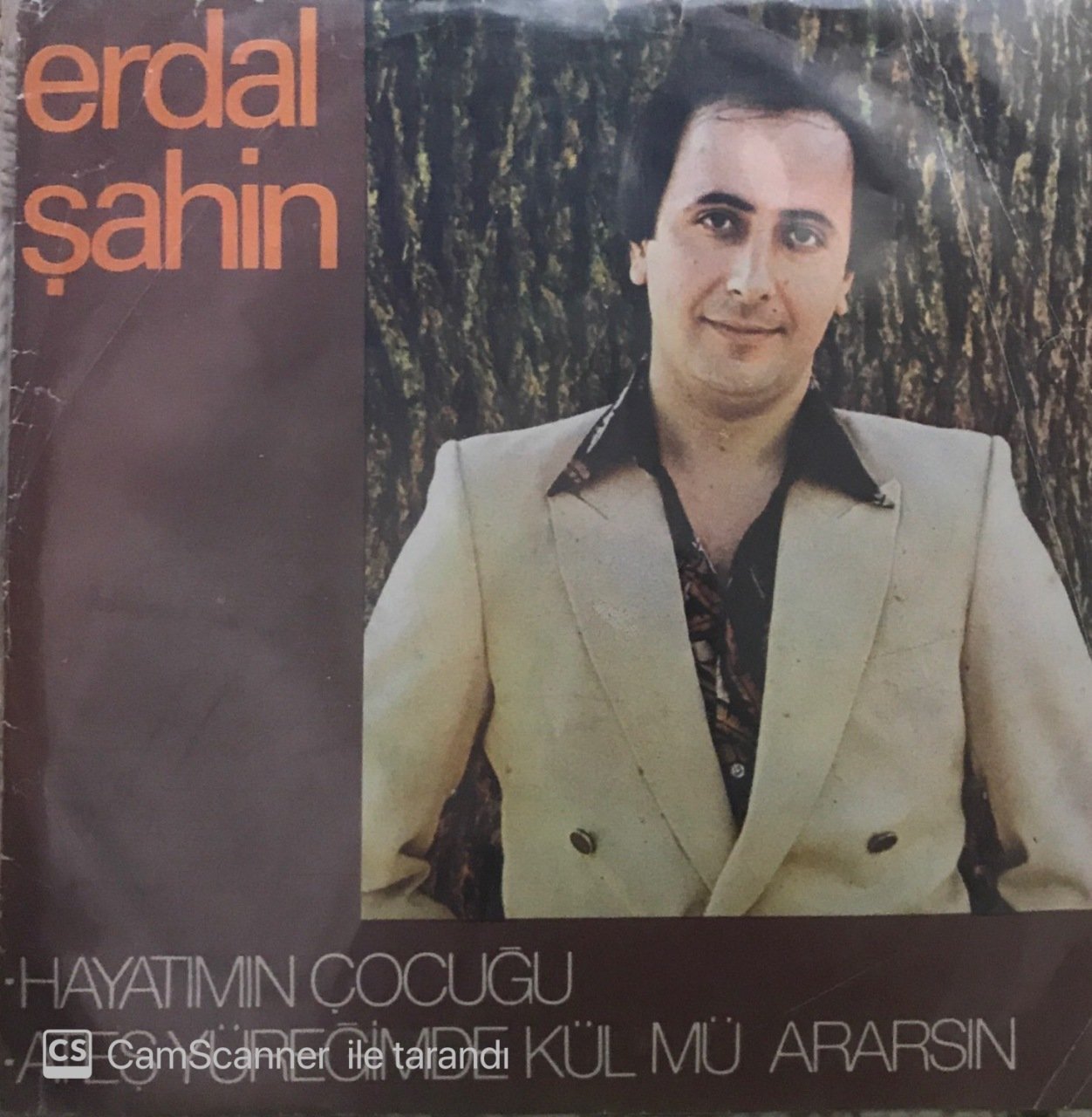 Erdal Şahin Hayatımın Çocuğu 45lik