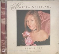 Barbra Streisand Timeless - Live In Concert CD