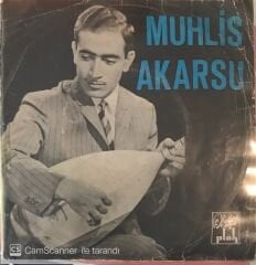 Muhlis Akarsu - Hasta Gönlüm Divanedir 45lik