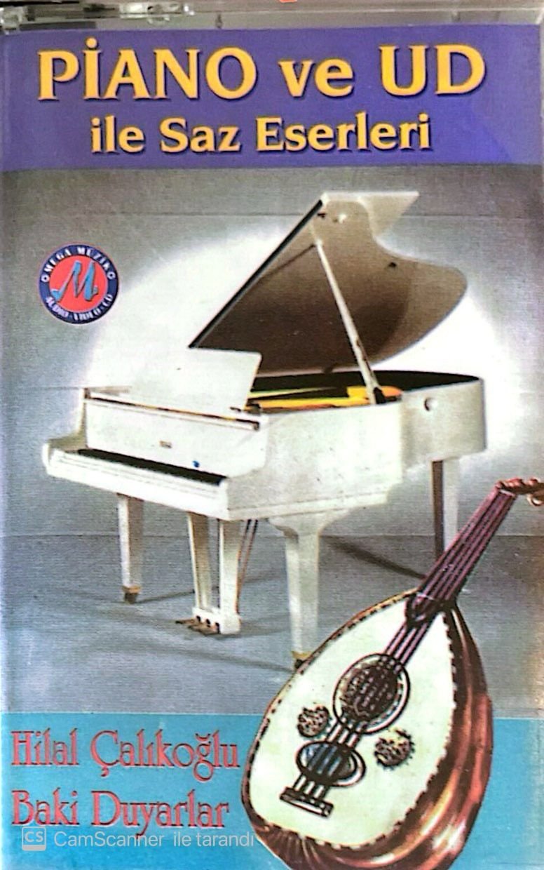 Hilal Çalıkoğlu - Baki Duyarlar - Piano Ve Ud İle Saz Eserleri KASET