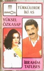 Türkülerde İki As - Yüksel Özkasap & İbrahim Tatlıses - KASET