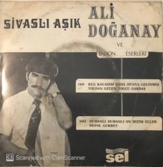 Sivaslı Aşık Ali Doğan Ben Kocadım Daha Dünya Gelinmiş 45lik