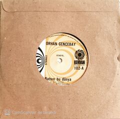 Orhan Gencebay - Batsın Bu Dünya/Sevmenin Zamanı Yok - 45'lik