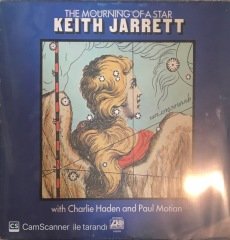 The Mourning Of A Star Keith Jarrett With Charlie Haden And Paul Motion LP