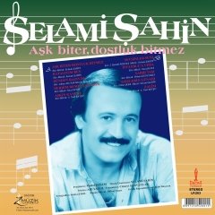 Selami Şahin Aşk Biter Dostluk Bitmez LP