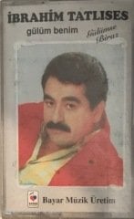 İbrahim Tatlıses Gülüm Benim Gülümse Biraz KASET