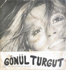 Gönül Turgut - Hatıralar Geçer/Vaz Geçtim Bu Aşktan - 45'lik