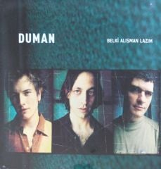 Duman - Belki Alışman Lazım LP