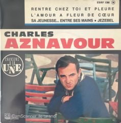 Charles Aznavour Rentre Chez Toı Et Pleure 45lik